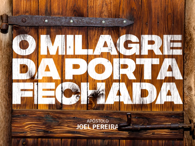 O Milagre da porta fechada