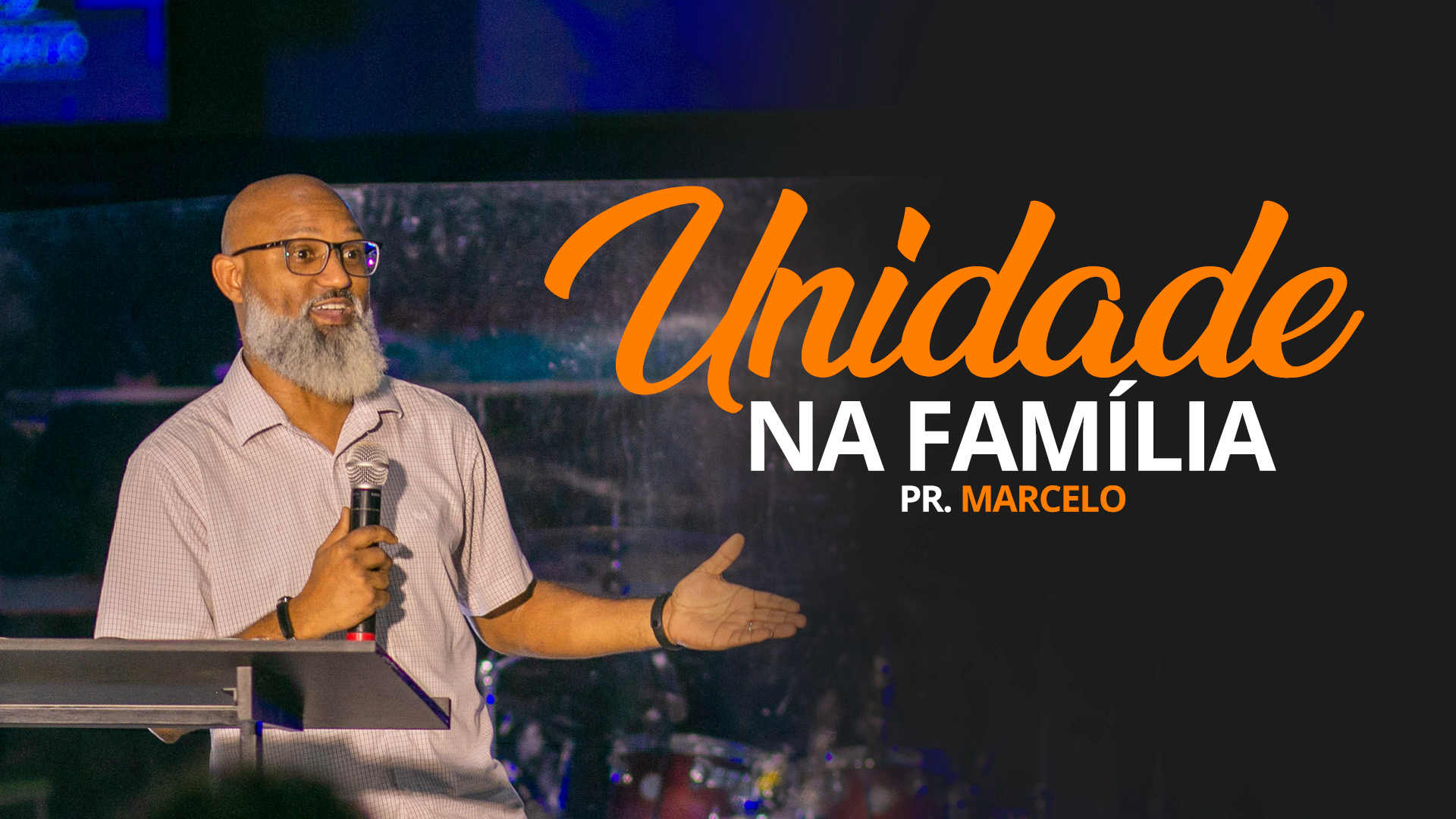 UNIDADE NA FAMÍLIA