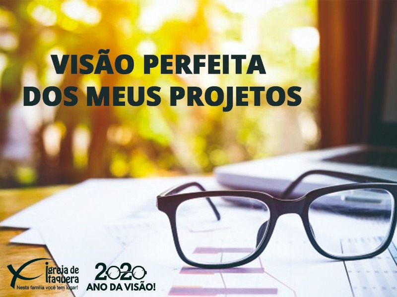 Visão perfeito nos meus projetos