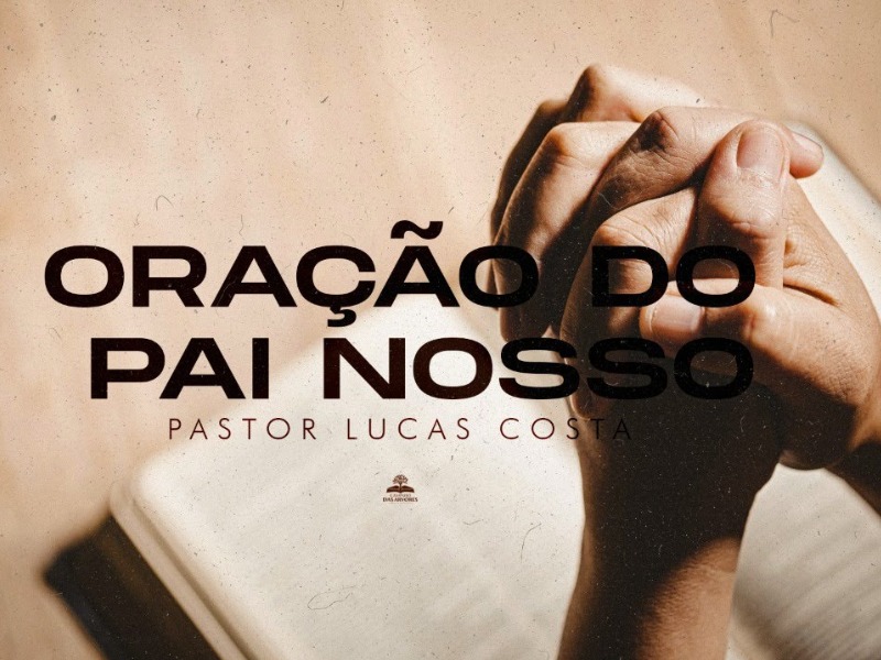 ORAÇÃO DO PAI NOSSO