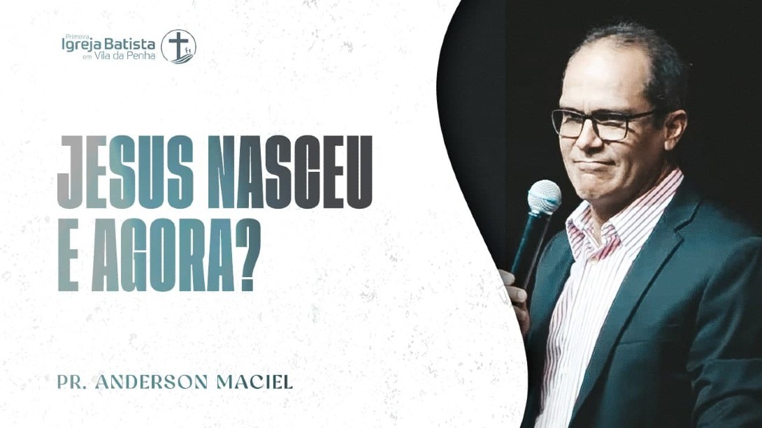 Jesus nasceu, e agora?