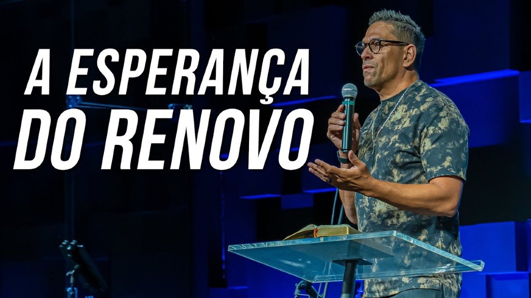 A ESPERANÇA DO RENOVO