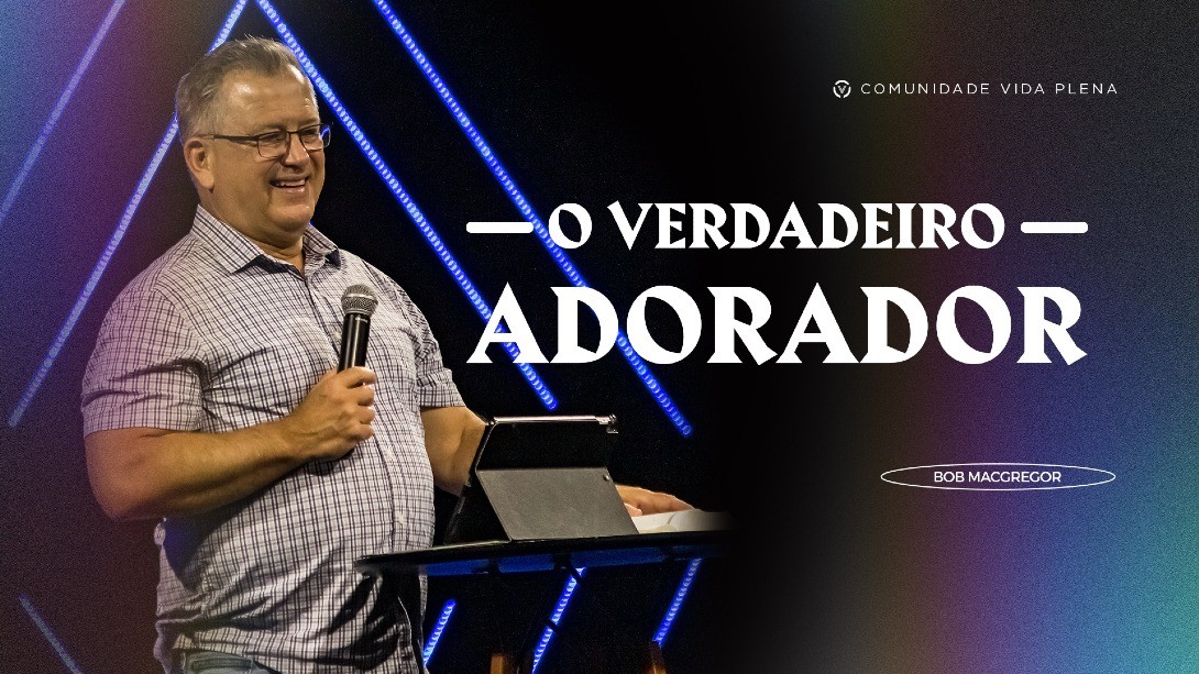 O verdadeiro adorador