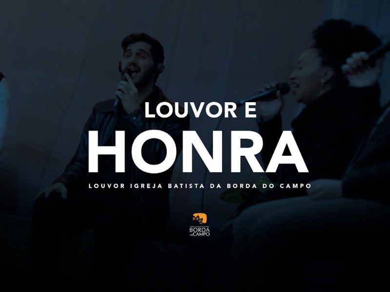 LOUVOR E HONRA