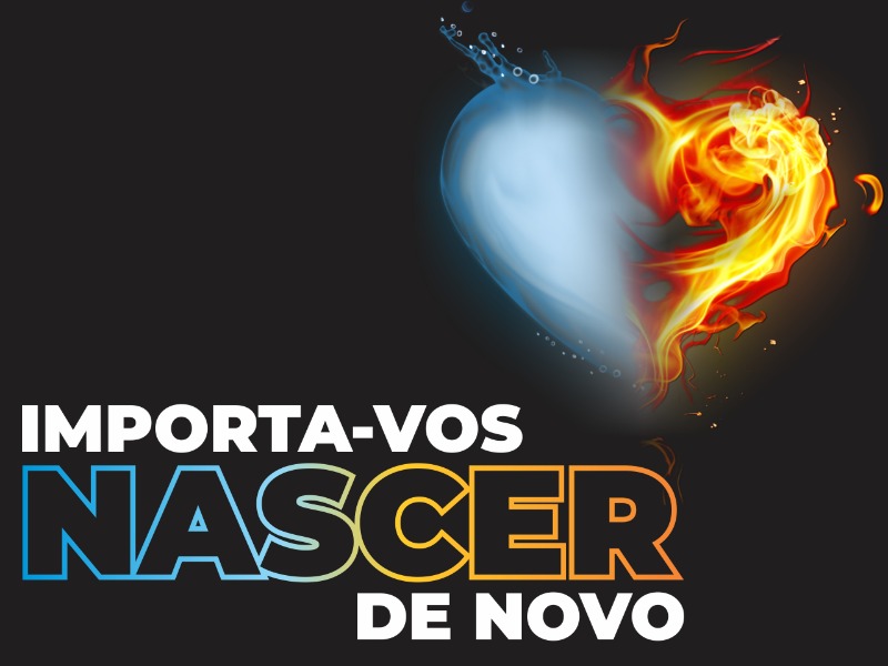 Importa-vos nascer de novo