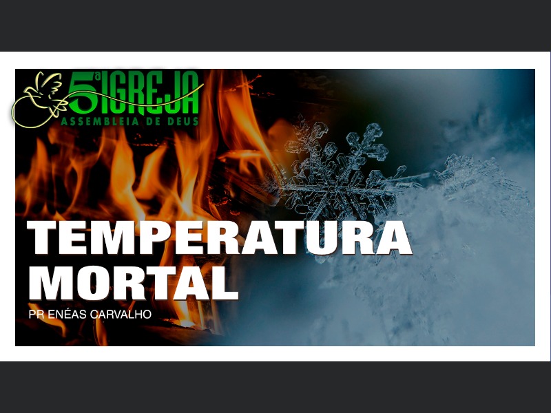 TEMPERATURA MORTAL
