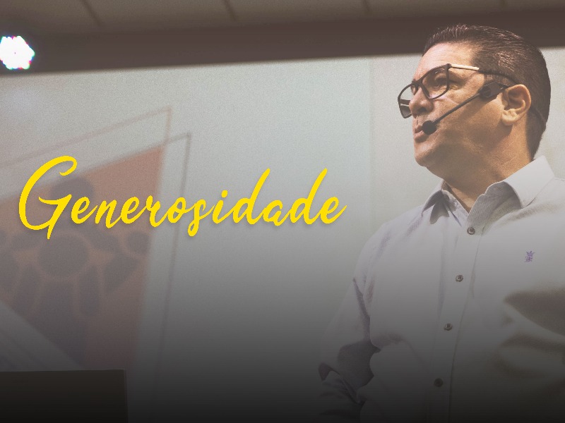 Celebração || Generosidade || 08.12.2019