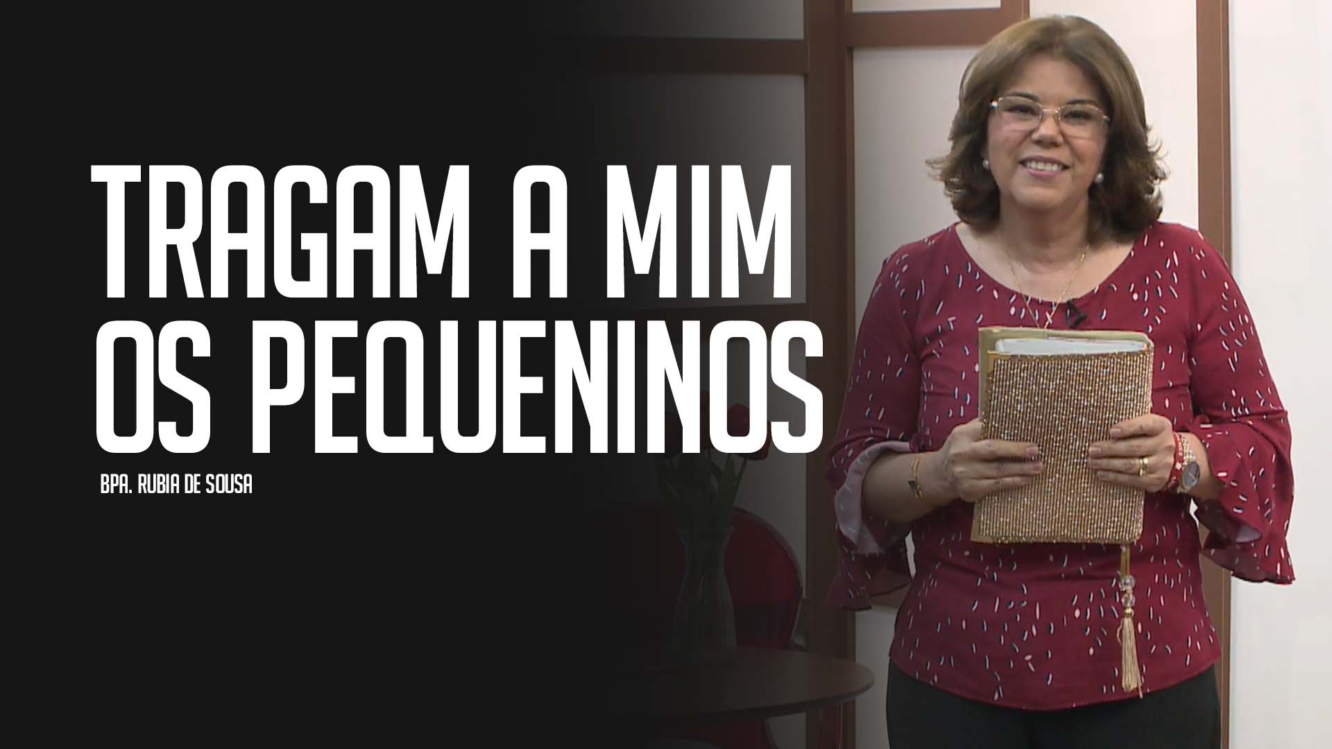 Tragam a Mim os pequeninos