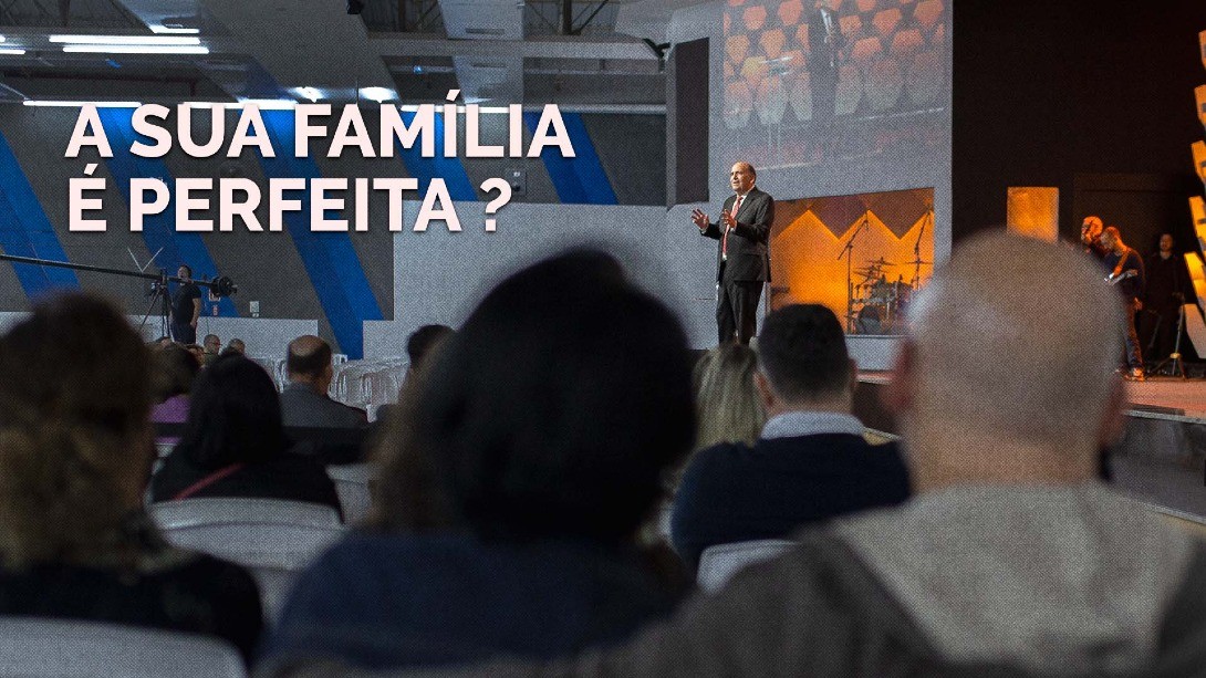 A sua família é perfeita?