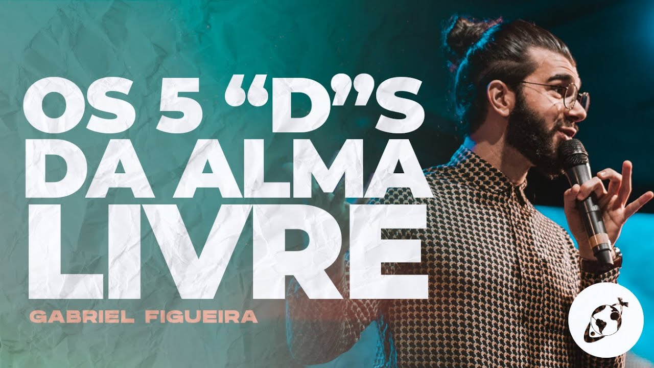 OS 5 "D"S DA ALMA LIVRE