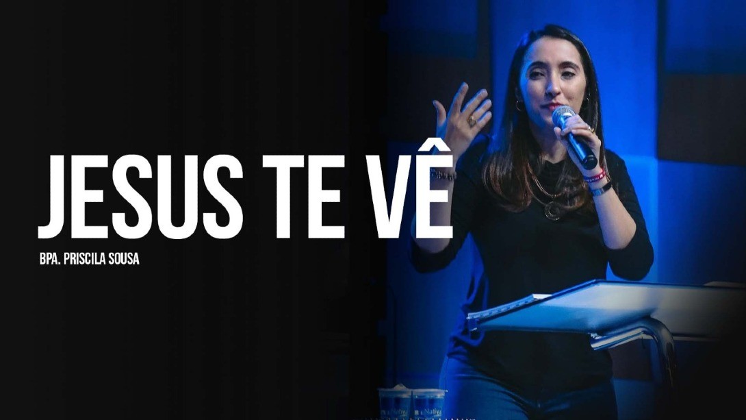 Jesus te vê