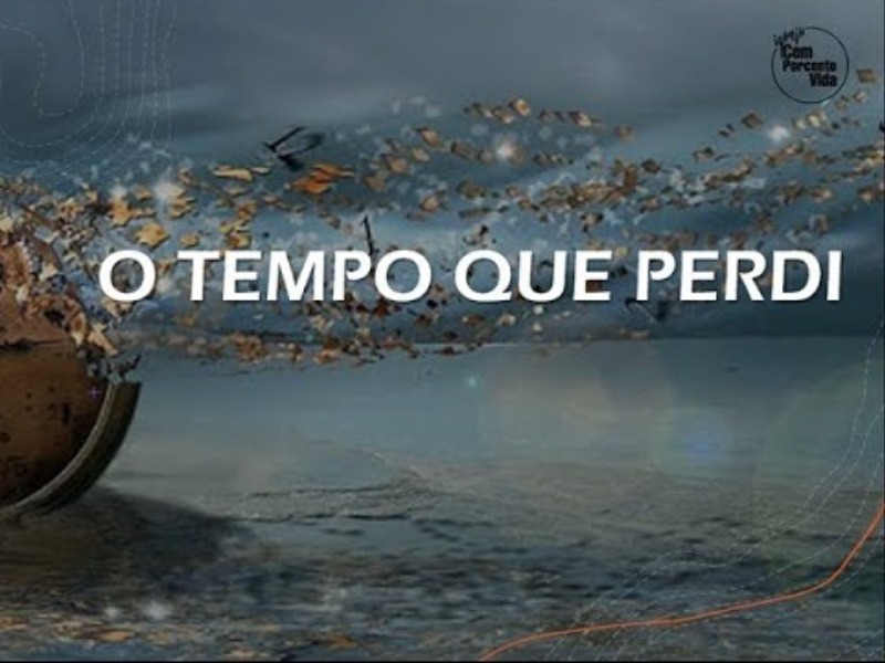 O tempo perdido