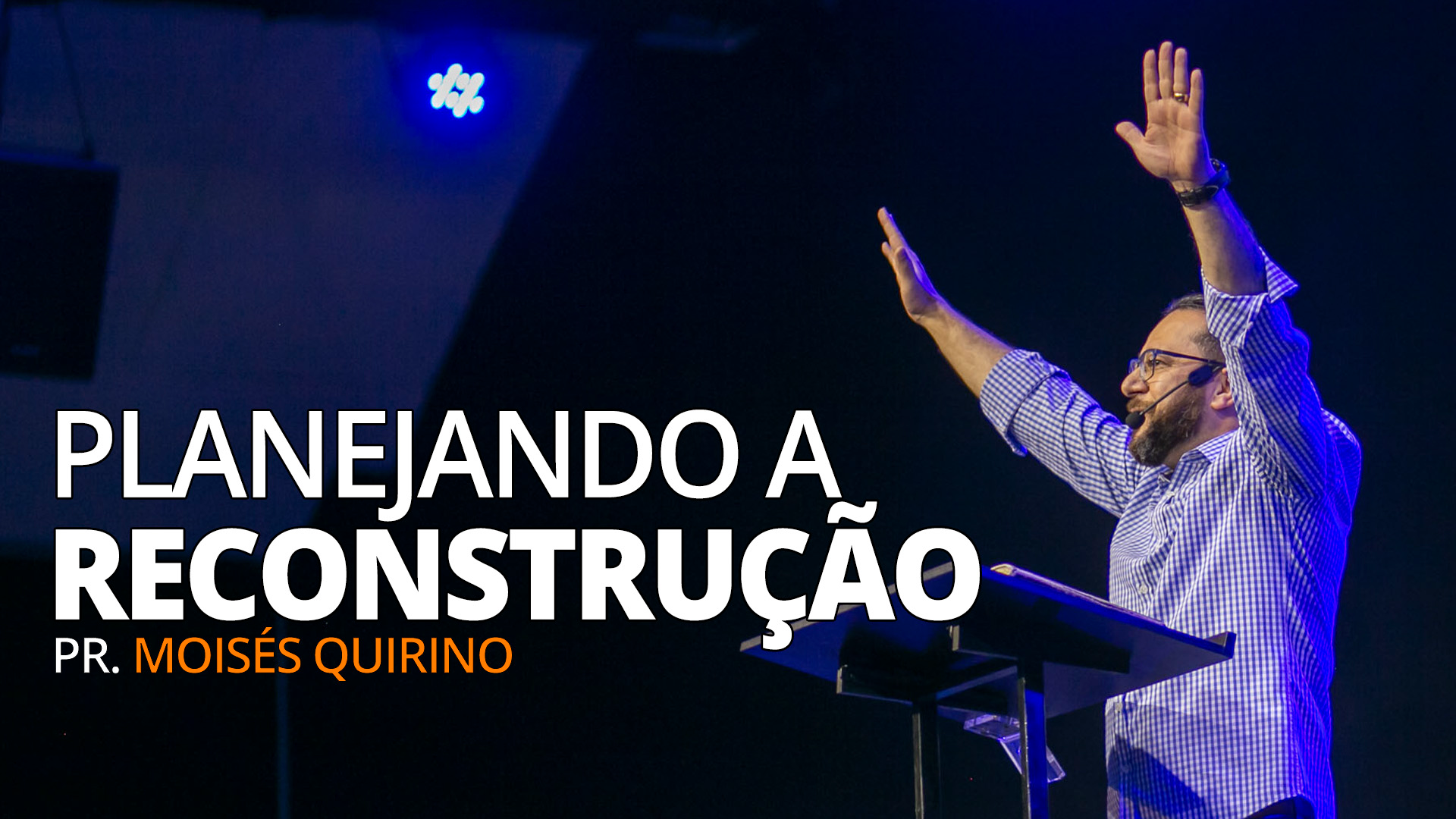 PLANEJANDO A RECONSTRUÇÃO