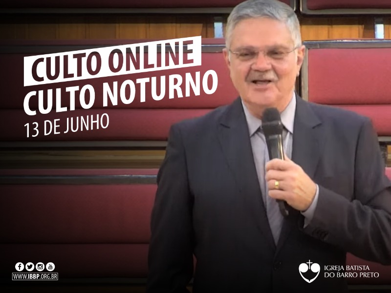 Culto Noturno - 13/06/2021