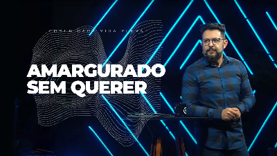 Amargurado sem querer