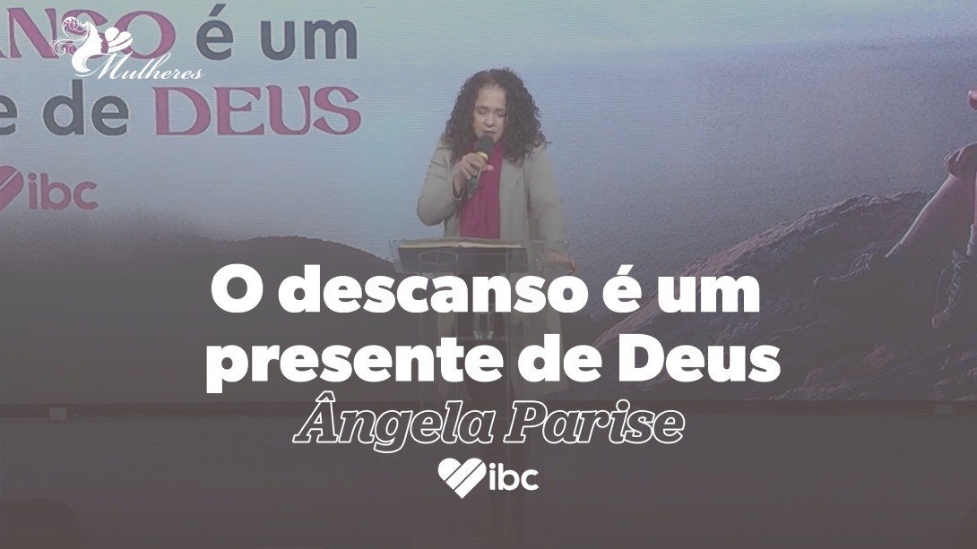 O descanso é um presente de Deus