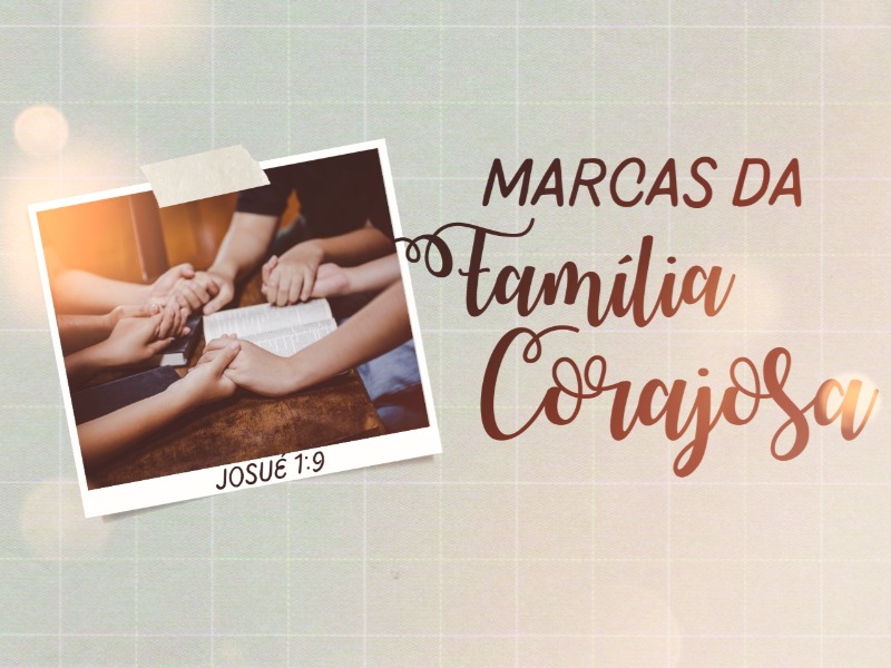 Marcas da Família Corajosa