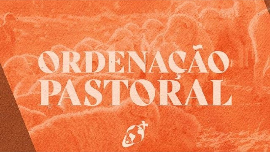 ORDENAÇÃO PASTORAL