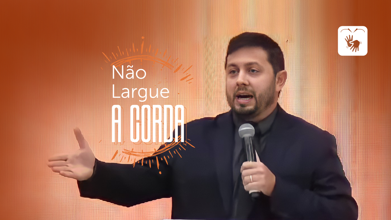 Não Largue a corda