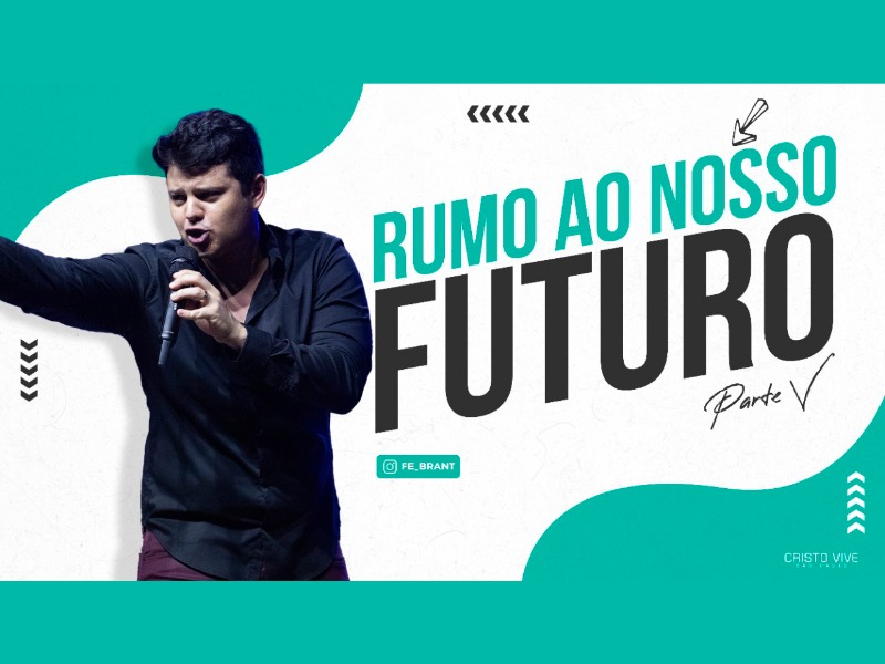 RUMO AO NOSSO FUTURO (Parte V) I 21/03/21