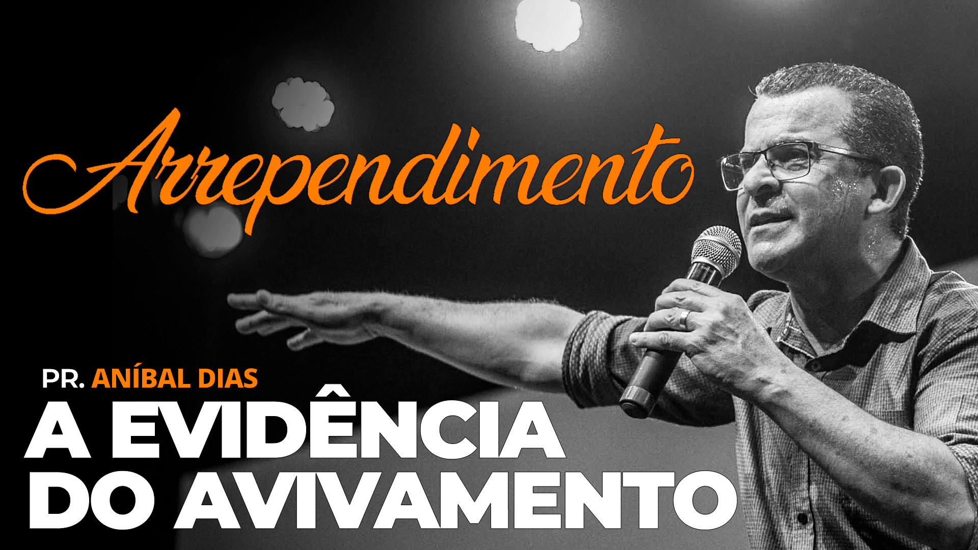 ARREPENDIMENTO A EVIDÊNCIA DO AVIVAMENTO