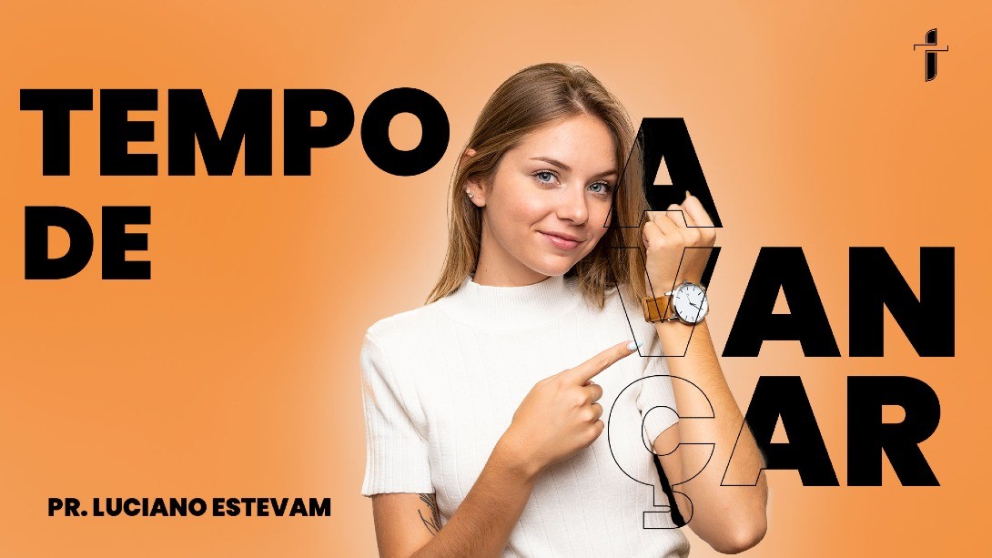 Tempo de Avançar