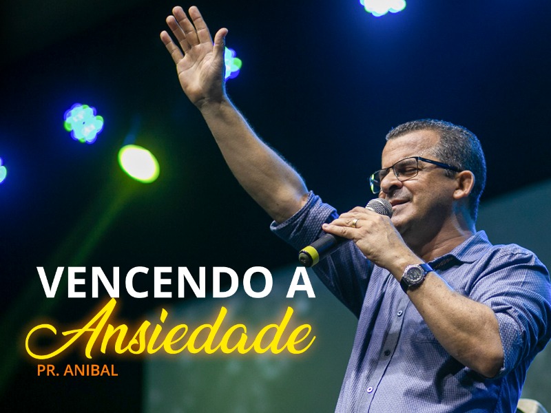 Vencendo a ansiedade - 31-03