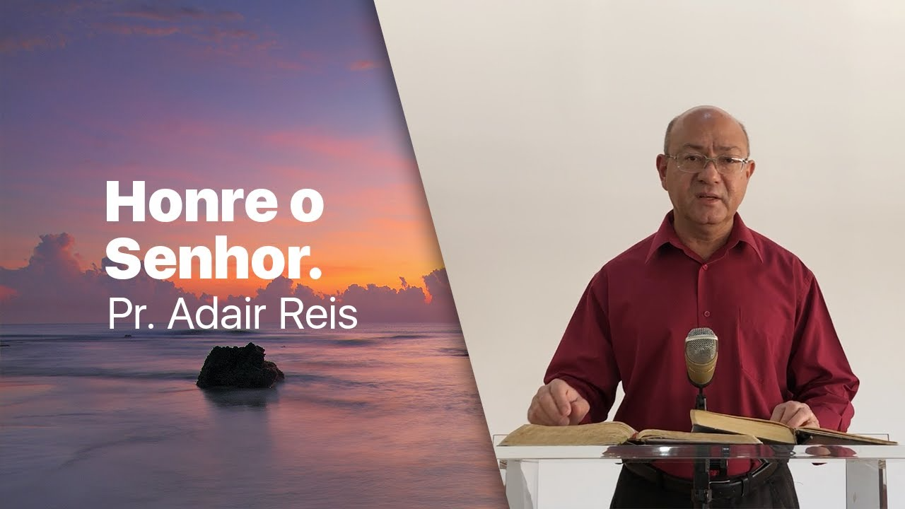 Honre o Senhor