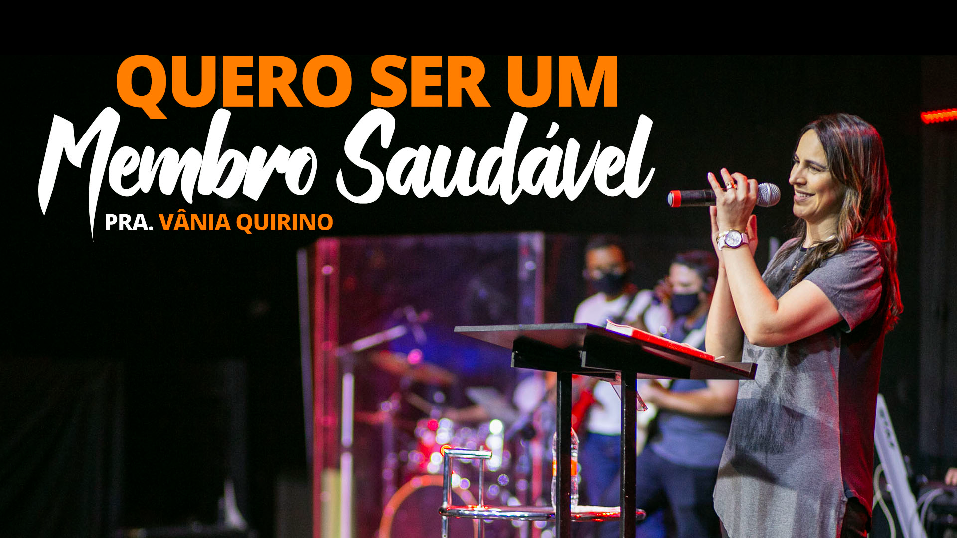 QUERO SER UM MEMBRO SAUDÁVEL