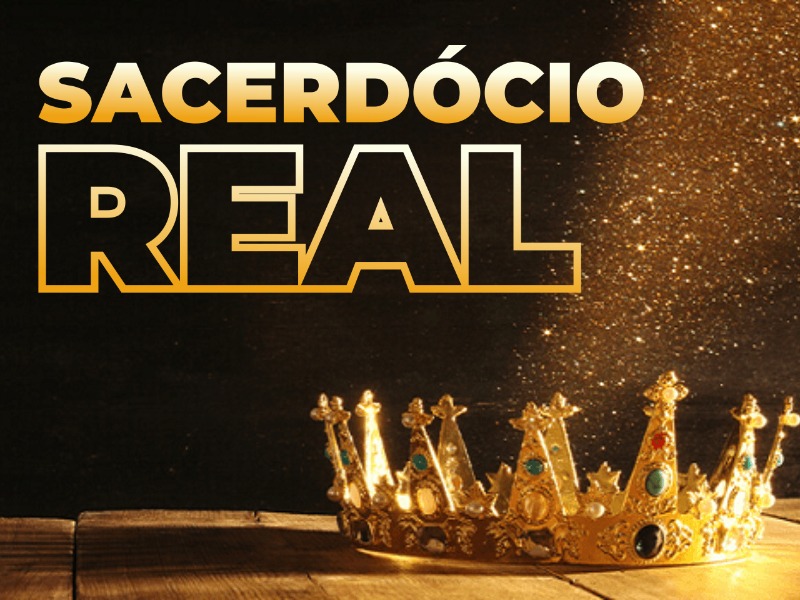 Sacerdócio Real