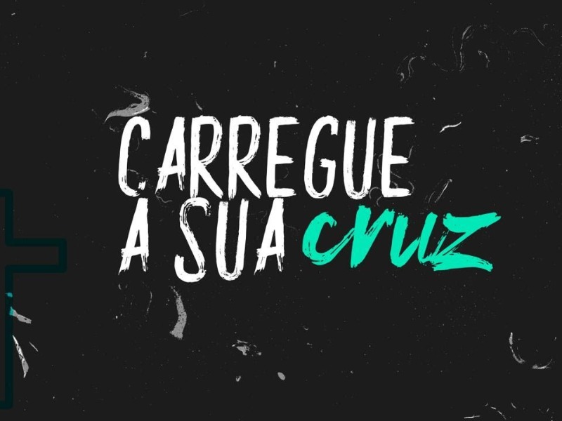 Carregue a sua cruz