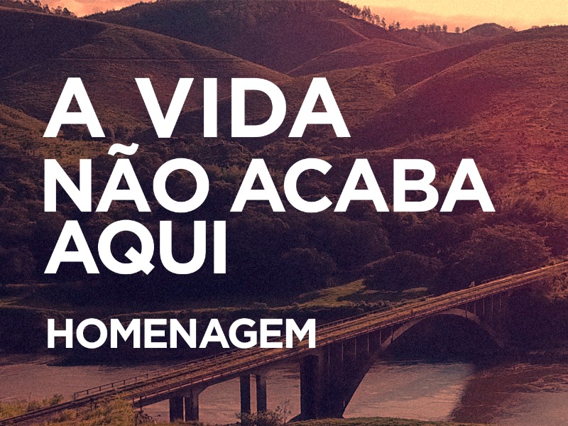 A vida não acaba aqui