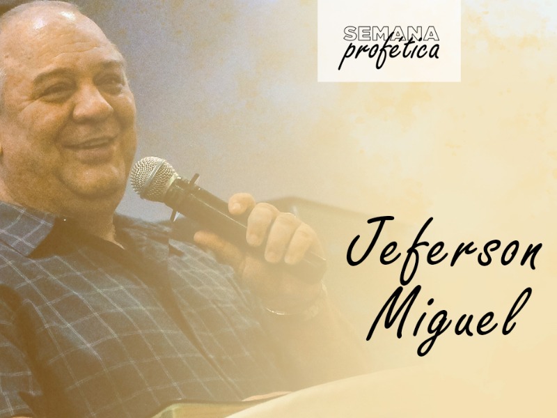 Semana Profética || Pr. Jeferson Miguel