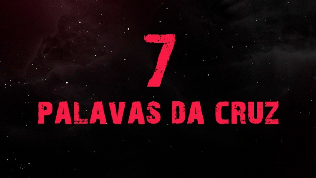 As sete palavras da Cruz