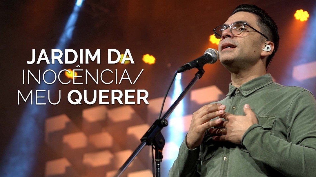 Jardim da inocência / Meu querer