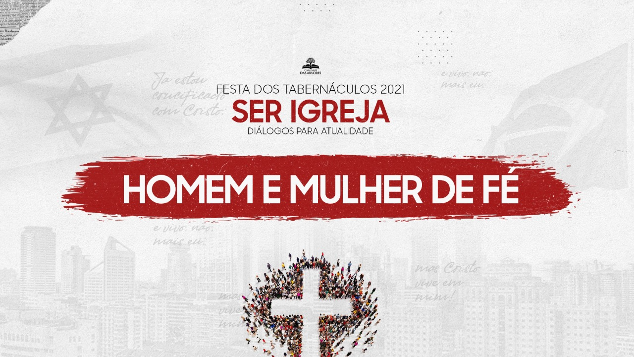 4º DIA | HOMEM E MULHER DE FÉ - 14/10/2021