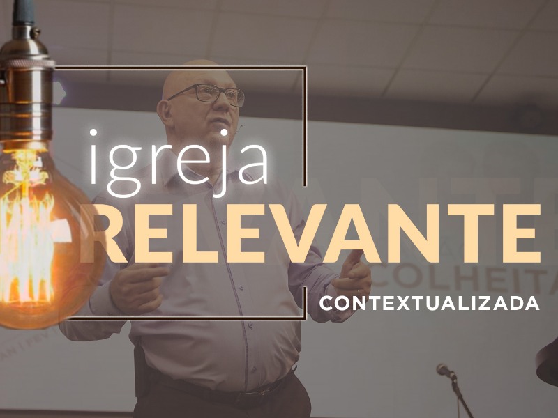 Celebração || Igreja Relevante || Contextualizada III