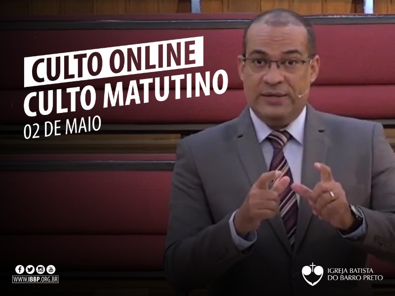 Culto Matutino - 02/05/2021