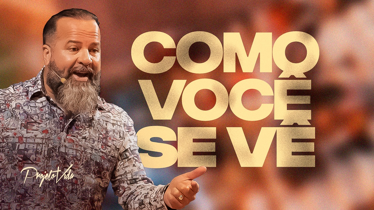 Como Você Se Vê