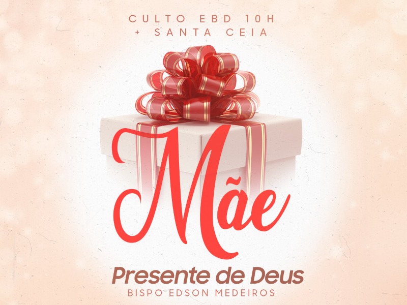MÃE PRESENTE DE DEUS