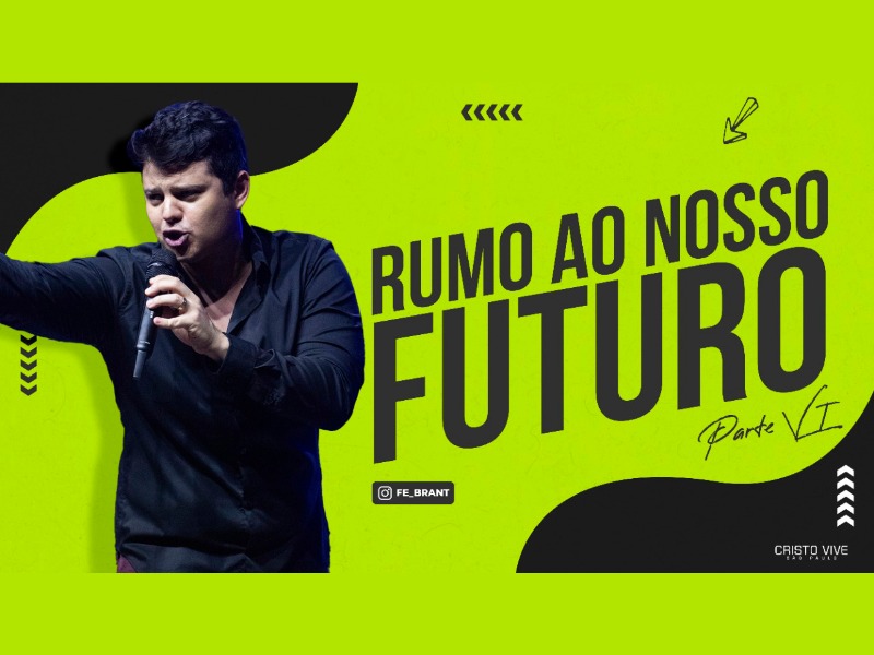 RUMO AO NOSSO FUTURO (Parte VI) I 25/03/21