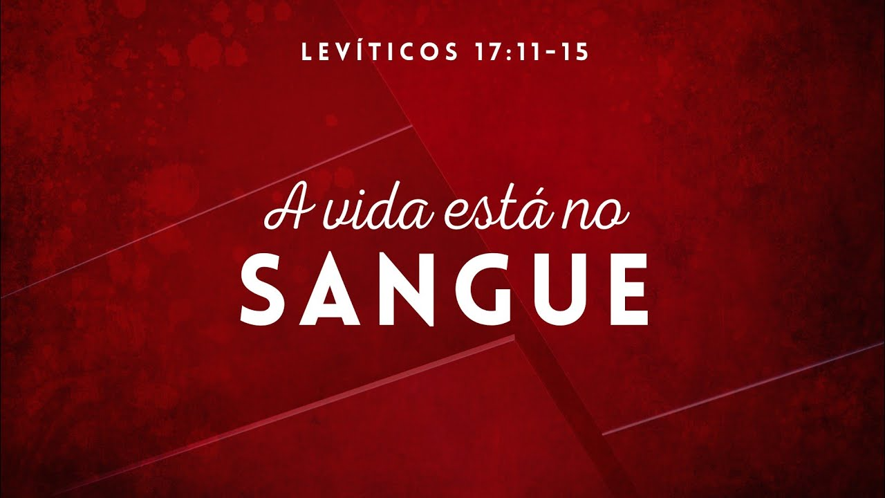 A vida está no sangue
