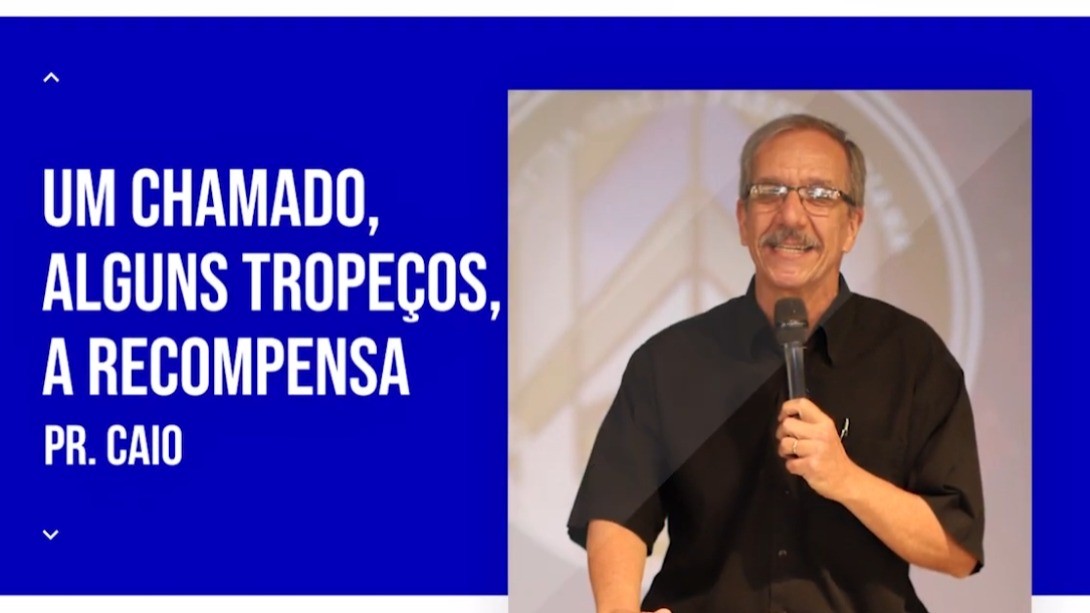 UM CHAMADO, ALGUNS TROPEÇOS, A RECOMPENSA