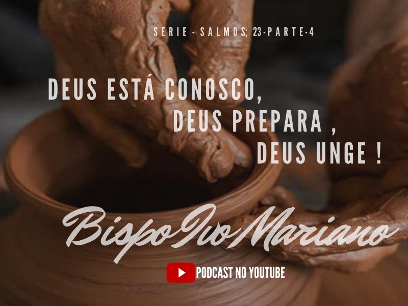 Série de Mensagens Salmos 23 - parte 4