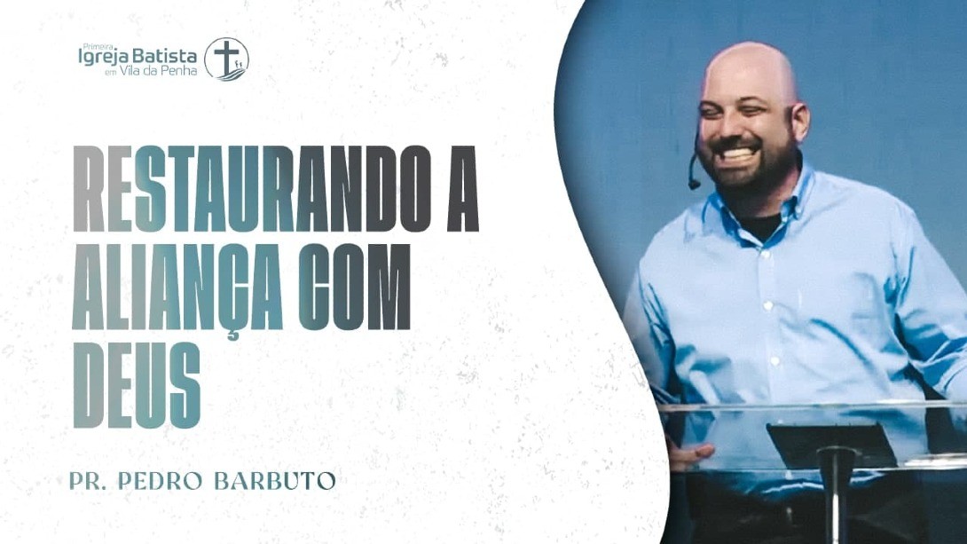 Restaurando a aliança com Deus