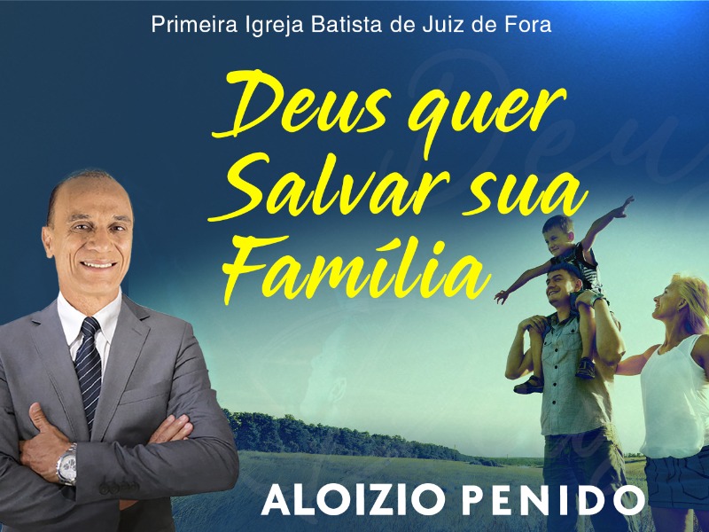 Deus quer salvar a sua família