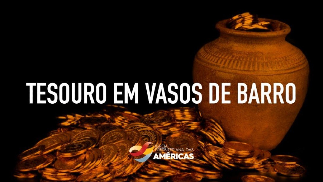 TESOURO EM VASOS DE BARRO