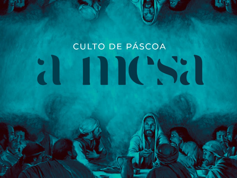 Novamente à mesa com Cristo