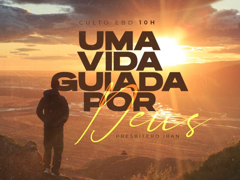 UMA VIDA GUIADA POR DEUS