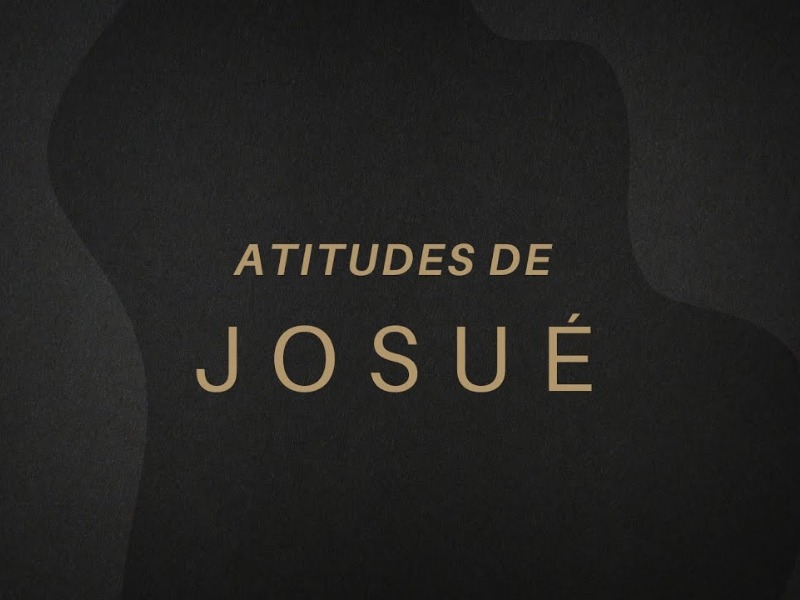 Atitudes de Josué